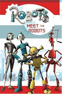 Robots: Meet the Robots