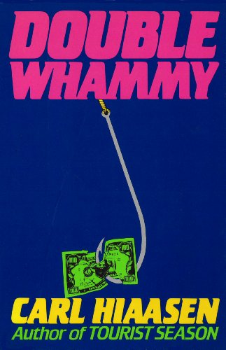 Double Whammy (Skink Book 1) by Carl Hiaasen