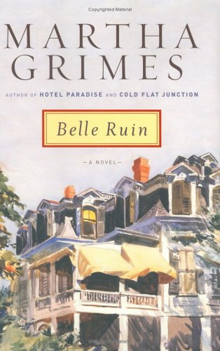 Belle Ruin: A Novel (Emma Graham Mysteries) by Martha Grimes