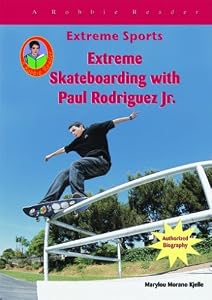 Extreme Skateboarding With Paul Rodriquez (Robbie Readers)