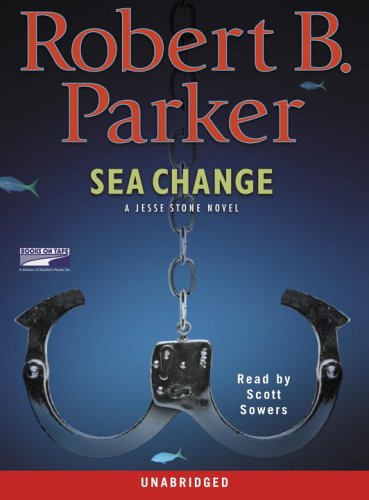 SEA CHANGE by ROBERT B PARKER