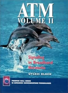 Signalling in Broadband Networks (Atm Series, 2) by Uyless Black