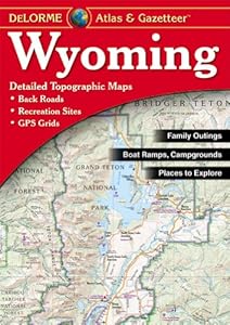 Wyoming Atlas &amp; Gazetteer