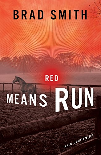 Red Means Run by Brad Smith