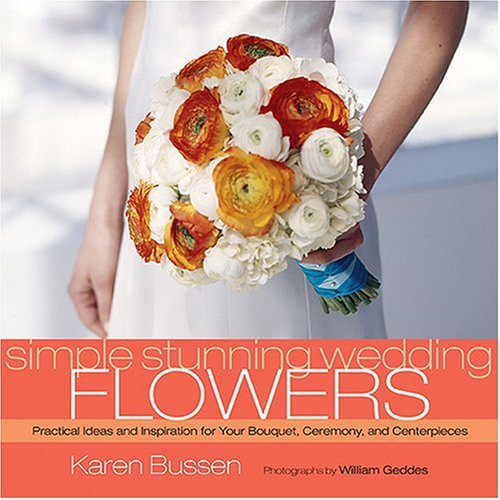 Simple Stunning Wedding Flowers by Karen Bussen