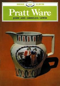 Pratt Ware: An Introduction (Shire Library)