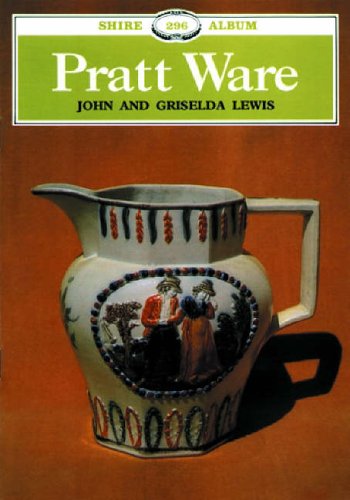 Pratt Ware: An Introduction (Shire Library) by John Lewis