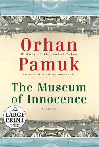 The Museum of Innocence by Orhan Pamuk