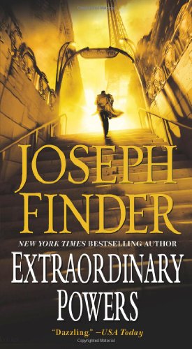 Extraordinary Powers by Joseph Finder