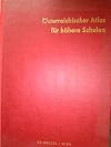 &Ouml;sterreichischer Atlas f&uuml;r h&ouml;here Schulen (Kozenn-Atlas)
