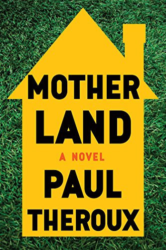 Mother Land by Paul Theroux