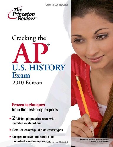 Cracking the AP U.S. History Exam, 2010 Edition (College Test Preparation) by Princeton Review