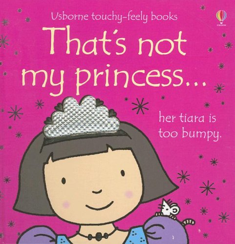That's Not My Princess by Fiona Watt