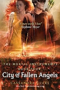City of Fallen Angels (The Mortal Instruments series Book 4)