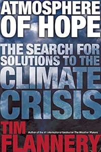Atmosphere of Hope: Searching for Solutions to the Climate Crisis