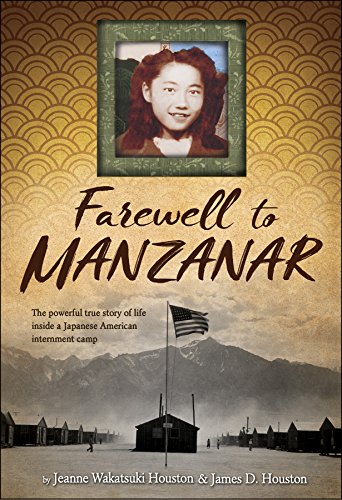Farewell to Manzanar by JEANNE WAKATSUKI HOUSTON