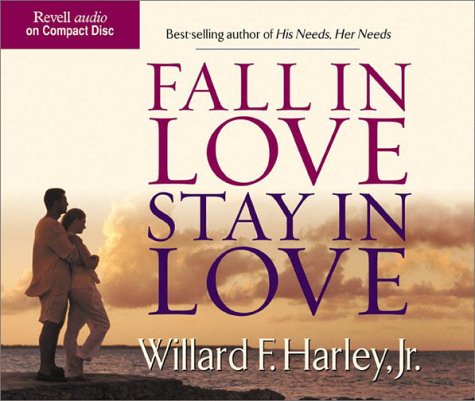Fall in Love, Stay in Love by Jr. Harley, Willard F.