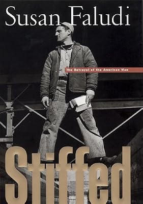 Stiffed: The Betrayal of the American Man
