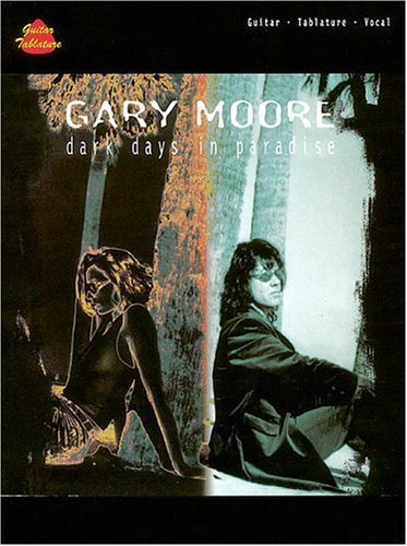 Gary Moore - Dark Days In Paradise by Gary Moore
