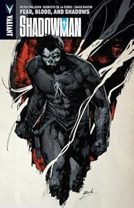 Shadowman Volume 4: Fear, Blood, and Shadows TP