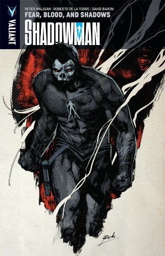Shadowman Volume 4: Fear, Blood, and Shadows TP by Peter Milligan