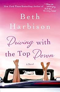 Driving with the Top Down: A Novel