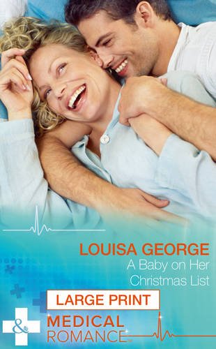 A Baby on Her Christmas List by Louisa George