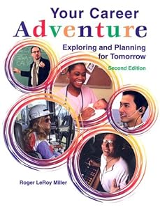 Your Career Adventure: Exploring and Planning for Tomorrow, Student Text (NTC: YOUR CAREER ADVENTURE)