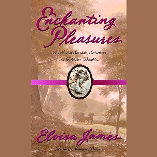 Enchanting Pleasures: Library Edition by Eloisa James