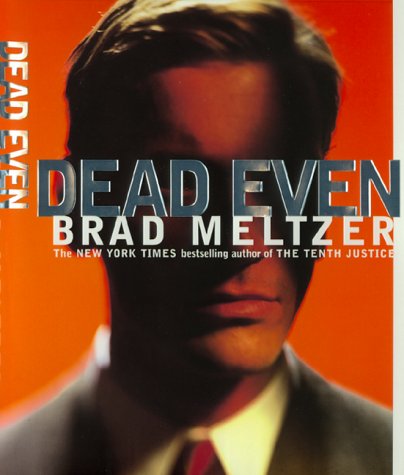 Dead Even by Brad Meltzer