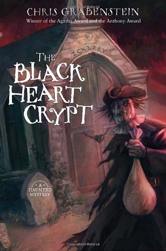 The Black Heart Crypt: A Haunted Mystery by Chris Grabenstein