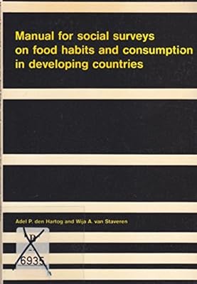 Manual for Social Surveys on Food Habits and Consumption in Developing Countries