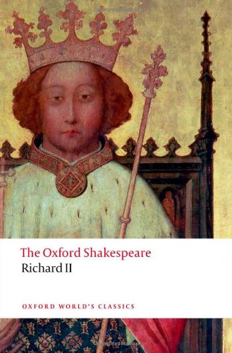 Richard II: The Oxford Shakespeare by William Shakespeare