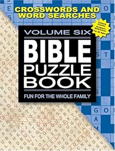 Bible Puzzle Book, Volume Six: Fun For the Whole Family (Bible Puzzle Books)