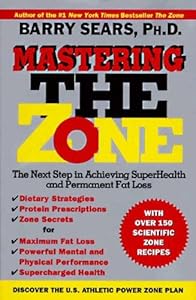 Mastering the Zone: The Next Step in Achieving SuperHealth