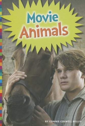 Movie Animals by Connie Colwell Miller