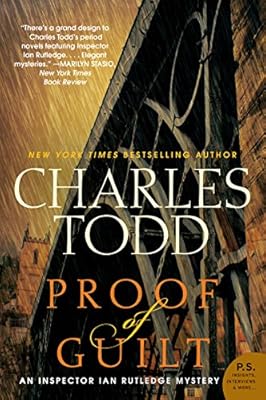 Proof of Guilt: An Inspector Ian Rutledge Mystery