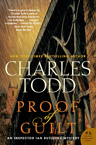 Proof of Guilt: An Inspector Ian Rutledge Mystery by Charles Todd