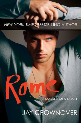 Rome: A Marked Men Novel by Jay Crownover