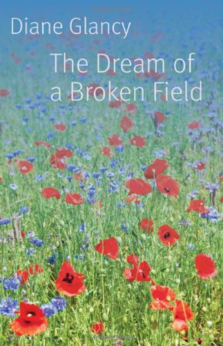 The Dream of a Broken Field by Diane Glancy