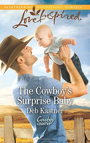 The Cowboy's Surprise Baby by Deb Kastner