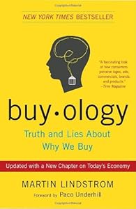 Buyology: Truth and Lies About Why We Buy
