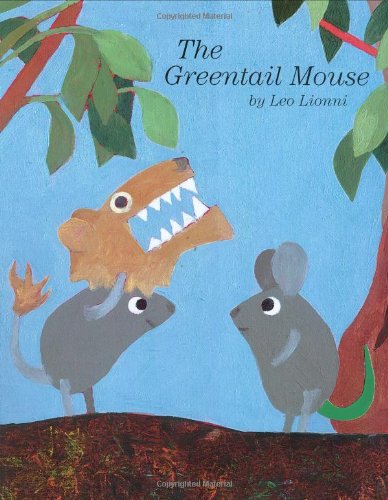 The Greentail Mouse by Leo Lionni