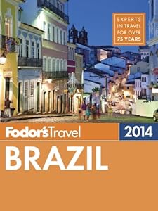 Fodor's Brazil 2014 (Full-color Travel Guide)