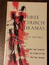 Three church dramas