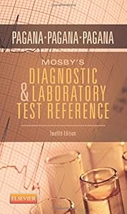 Mosby's Diagnostic and Laboratory Test Reference, 12e by Kathleen Deska Pagana PhD  RN                       ,