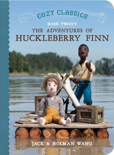 Cozy Classics: The Adventures of Huckleberry Finn by Jack Wang