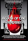 Cinematic Titanic: Blood of the Vampires [2009 Comedy Video]