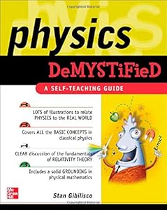 Physics Demystified : A Self-Teaching Guide
