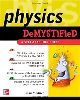 Physics Demystified : A Self-Teaching Guide